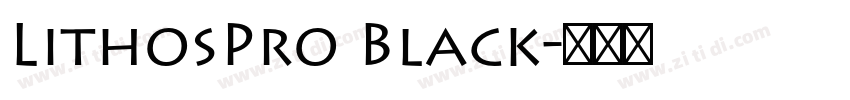 LithosPro Black字体转换